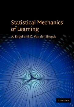 Statistical Mechanics of Learning - Engel, A. (Otto-von-Guericke-Universitat Magdeburg, Germany); Van den Broeck, C. (Limburgs Universitair Centrum, Belgium)