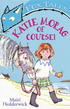 Katie Morag Of Course! - Hedderwick, Mairi