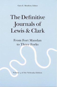 The Definitive Journals of Lewis and Clark, Vol 4 - Lewis, Meriwether; Clark, William