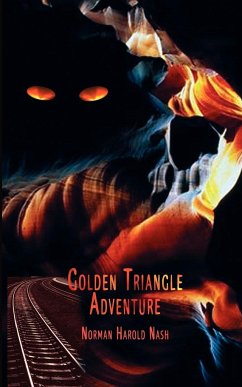 Golden Triangle Adventure - Nash, Norman Harold