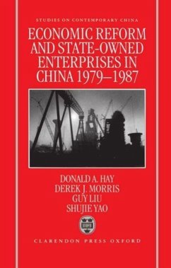 Economic Reform and State-Owned Enterprises in China, 1979-87 - Hay, Donald; Morris, Derek; Liu, Guy; Yao, Shujie