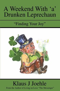 A Weekend With 'a' Drunken Leprechaun - Joehle, Klaus J.