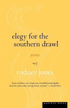 Elegy for the Southern Drawl - Jones, Rodney