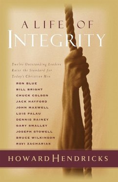 A Life of Integrity - Hendricks, Howard