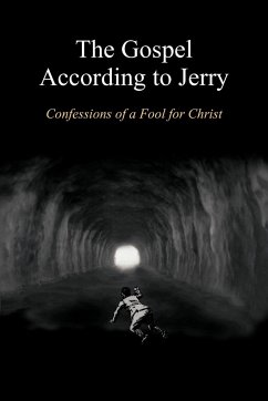 The Gospel According to Jerry - Rodgers, Jerry G. A.