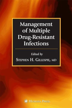 Management of Multiple Drug-Resistant Infections - Gillespie, Stephen H. (ed.)