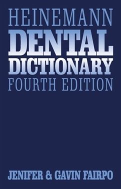 Heinemann Dental Dictionary - Fairpo, C Gavin; Fairpo, Jenifer E H