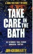 Take Care in the Bath - Cromarty, Jim