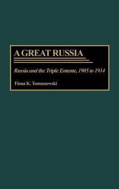A Great Russia - Tomaszewski, Fiona K. A Great Russia - Tomaszewski, Fiona K.