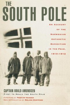 The South Pole - Amundsen, Captain Roald