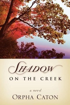 Shadow On The Creek - Caton, Orpha