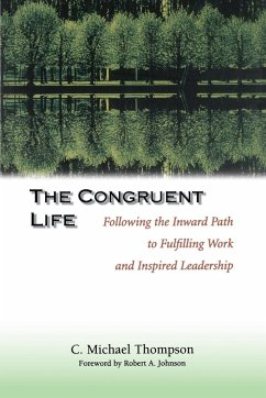 The Congruent Life - Thompson, C Michael