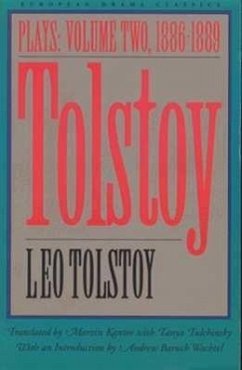 Tolstoy: Plays: Volume II: 1886-1889 - Tolstoy, Leo