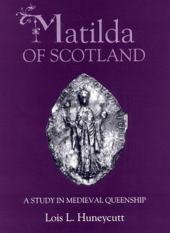 Matilda of Scotland - Huneycutt, Lois L