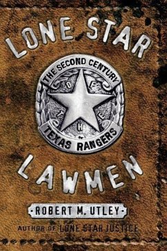 Lone Star Lawmen - Utley, Robert M