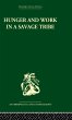 Hunger and Work in a Savage Tribe - Bild 1