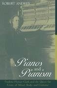 Pianos and Pianism - Andres, Robert