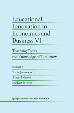 Educational Innovation in Economics and Business VI - Johannessen, Tor A. / Pedersen, Ansgar / Petersen, Kurt (eds.)