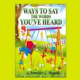 Ways to Say the Words You've Heard