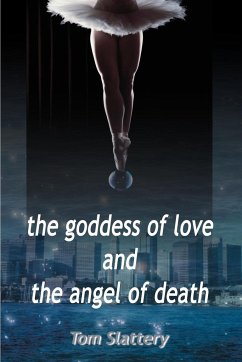 The Goddess of Love and The Angel of Death - Slattery, Tom