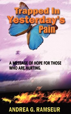 Trapped in Yesterday's Pain - Ramseur, Andrea G.