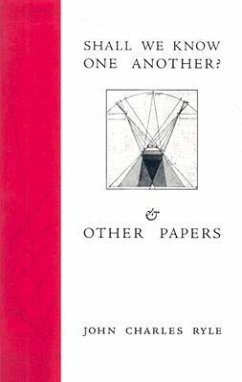 Shall We Know One Another? - Ryle, John Charles