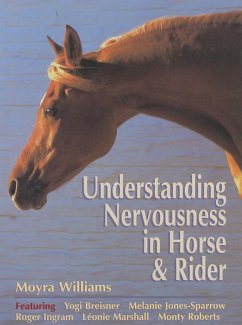 Understanding Nervousness in Horse and Rider - Williams, Moyra; Young, Lesley; Jones-Sparrow, Melanie
