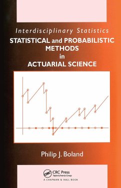 Statistical and Probabilistic Methods in Actuarial Science - Boland, Philip J
