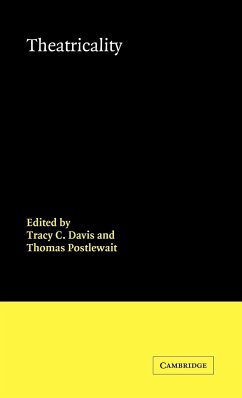 Theatricality - Davis, Tracy C. / Postlewait, Thomas (eds.)