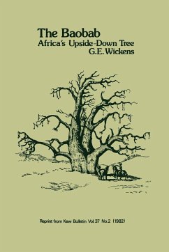 Baobab - Africa's Upside-Down Tree - Wickens, G. E.