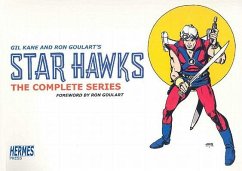 Star Hawks the Complete Series - Goulart, Ron