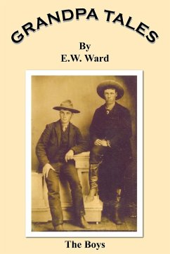 GRANDPA TALES - Ward, E. W.