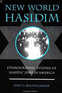 New World Hasidim: Ethnographic Studies of Hasidic Jews in America