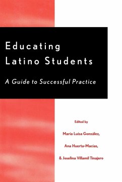 Educating Latino Students - González, María Luísa; Huerta-Macias, Ana; Tinajero, Josefina Villamil