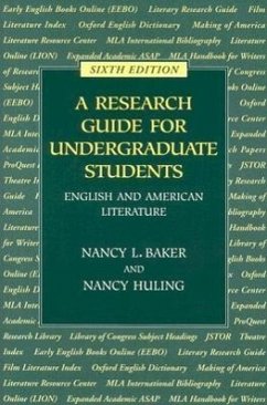A Research Guide for Undergraduate Students - Baker, Nancy L.; Huling, Nancy