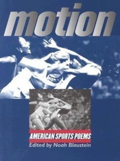 Motion: American Sports Poems - Blaustein, Noah