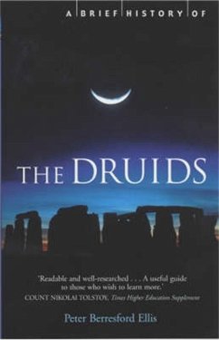 A Brief History of the Druids - Ellis, Peter