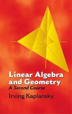 Linear Algebra and Geometry - Kaplansky, Irving