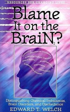 Blame It on the Brain? - Welch, Edward T