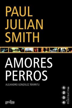 Amores perros - Smith, Paul Julian