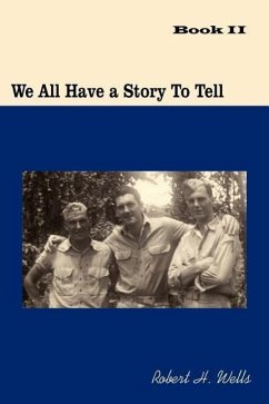 We All Have a Story To Tell: Book II