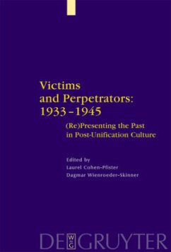 Victims and Perpetrators: 1933-1945 - Cohen-Pfister, Laurel / Wienröder-Skinner, Dagmar (eds.)