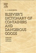 Elsevier's Dictionary of Containers and Dangerous Goods - Zilberberg, L.J.