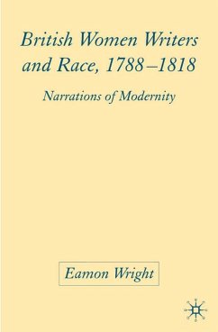 British Women Writers and Race, 1788-1818 - Wright, E.