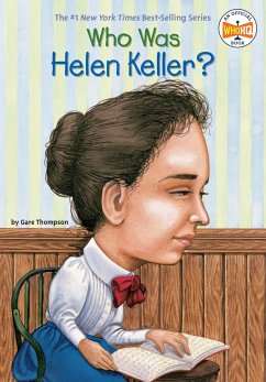 Who Was Helen Keller? - Thompson, Gare; Who HQ