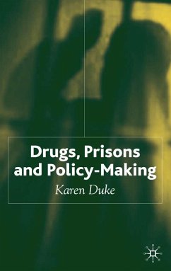 Drugs, Prisons and Policy-Making - Duke, K.