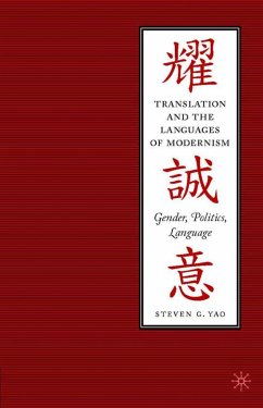 Translation and the Languages of Modernism - Yao, Steven C.