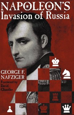 Napoleon's Invasion of Russia - Nafziger, George