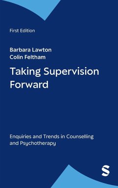 Taking Supervision Forward - Lawton, Barbara / Feltham, Colin (eds.)