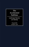 The Accelerated Sublime